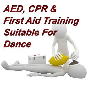 AED, CPR & First Aid Training combined course, suitable for dance teachers, fitness instructors