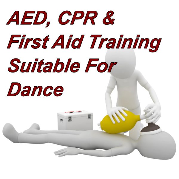 AED, CPR & First Aid Training combined course, suitable for dance teachers, fitness instructors